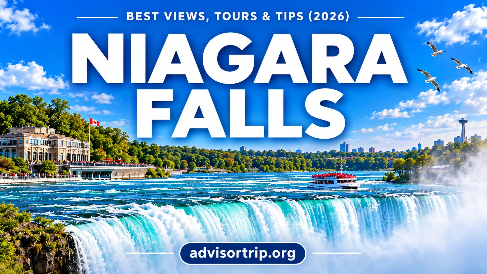 Niagara Falls Canada: Best Views, Tours & Travel Tips (2026)